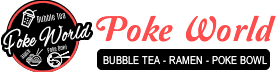 Poke World - Bubble Tea, Ramen, Poke Bowl